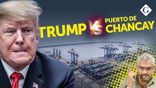 💥 Trump amenaza a Puerto de Chancay ¿Nueva Guerra Comercial  Directo a la vena [upl. by Leoj]