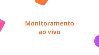 Monitoramento ao vivo [upl. by Alie691]