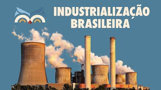 Industrialização Brasileira  Toda Matéria [upl. by Aisila]