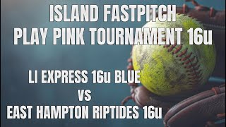 20241012 Island Fastpitch Play Pink Tournament  LI Express 16u Blue vs East Hampton Riptides [upl. by Llesirg]