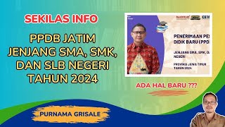 SOSIALISASI PPDB JATIM 2024 JENJANG SMA SMK DAN SLB NEGERI [upl. by Eilesor754]