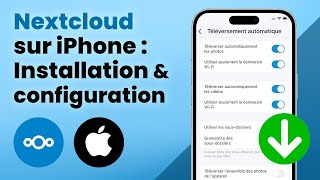 iPhone Installation et configuration de Nextcloud  téléversement automatique des médias [upl. by Prendergast487]