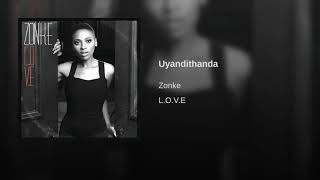 Zonke Uyandithanda [upl. by Nawud32]