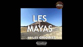 Les Mayas 1  les Origines  66 [upl. by Hakim]