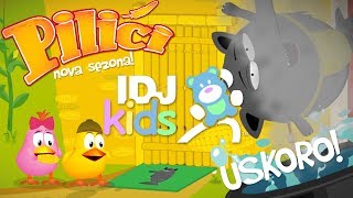 PILICI  NOVA SEZONA  IDJKids [upl. by Nyliac592]