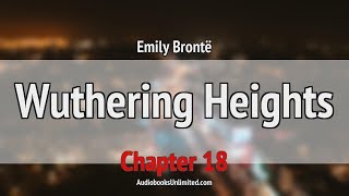 Wuthering Heights Audiobook Chapter 18 [upl. by Anana]