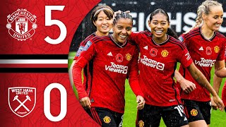 FIVESTAR PERFORMANCE ⭐️  Man Utd 50 West Ham  WSL Highlights [upl. by Lasky214]