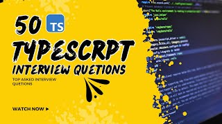 Top 50 TypeScript Interview Questions and Answers  Ace Your Next Job Interview [upl. by Orlan183]