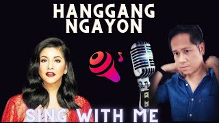 Hanggang Ngayon  Ogie Alcasid and Regine Velasquez  Karaoke  Male Part Only [upl. by Maxa]