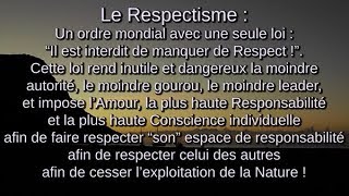 Un nouvel ordre mondial le respectisme [upl. by Schlosser765]