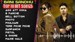 Banni Sandhu New Punjabi Songs  New Punjab jukebox 2023  Best Baani Punjabi Songs Jukebox  New [upl. by Mab]