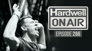 Hardwell On Air 266 [upl. by Anerb]