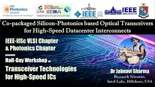 quotCopackaged SiliconPhotonics Based Optical TRx for HighSpeed Interconnectsquot by Dr Jahnavi Sharma [upl. by Kelton]