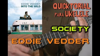 SOCIETY Eddie Vedder  ACORDES  SOLO  Tutorial Ukelele [upl. by Tarazi]