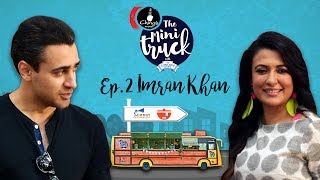 Imran Khan Cooks in The Mini Truck  Full Episode 02  Mini Mathur [upl. by Elgar866]