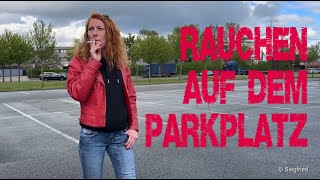 Rauchen auf dem Parkplatz bei windigem Wetter [upl. by Chui369]