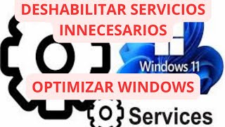 DESACTIVA SERVICIOS INNECESARIOS de WINDOWS 11  2024 [upl. by Airym810]