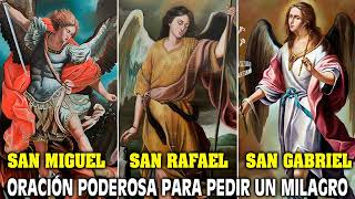 ORACIÓN A LOS 3 ARCÁNGELES MIGUEL GABRIEL Y RAFAEL PARA DORMIR PROTECCIÓN Y PEDIR SUS BENDICIONES [upl. by Nollie]