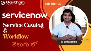 ServiceNow Telugu Series  Episode 32  Service Catalog and Workflow  ServiceNow Telugu Video [upl. by Ycak]