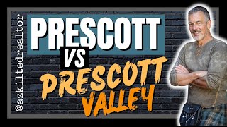 Prescott vs Prescott Valley  Whats the Difference [upl. by Dalton]