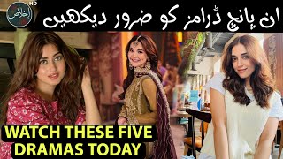 Consider watching these five dramas today  Top Pakistani Dramas 2024  Review Ikhlaas TV [upl. by Elston758]