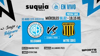 En Vivo  Belgrano  Mitre SdE  Copa Argentina  Radio Suquia [upl. by Nwahsyd441]