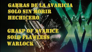 GARRAS DE LA AVARICIA LEYENDA SOLO SIN MORIRGRASP OF AVARICE SOLO FLAWLESS WARLOCK [upl. by Wurst]