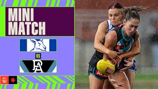 North Melbourne v Port Adelaide Mini Match  Week Four 2024  AFLW [upl. by Rubi]