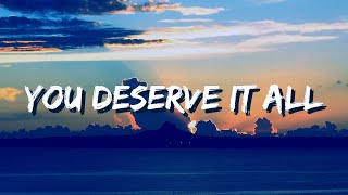 John Legend  You Deserve It All Lyrics [upl. by Emilia]