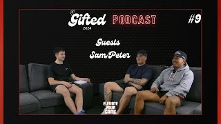 Gifted Podcast 9 W Sam KimoriEdmond amp Peter Soward  Sams First Grade Debut Sowies Comeback [upl. by Noivaz]