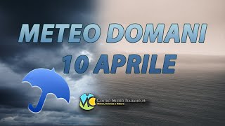 Meteo domani 10 aprile 2024 [upl. by Roberto392]