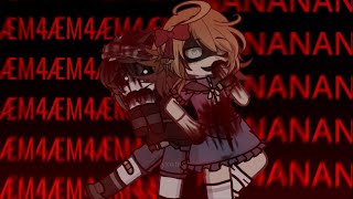 NANANA x 4ÆM  ft cc and Elizabeth Afton  fnaf meme  Gl2 [upl. by Zusman]