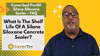 What Is The Shelf Life Of A Silane Siloxane Concrete Sealer  CoverSeal Pen50® FAQ video [upl. by Nollie]