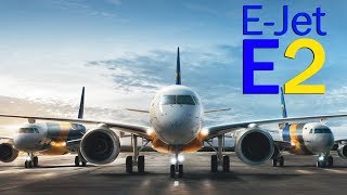 Embraer EJet E2  a new generation of leaders [upl. by Dlanar]