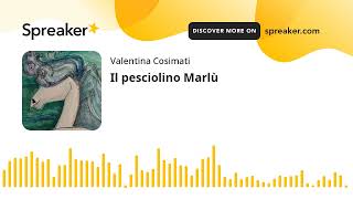 Il pesciolino Marlù creato con Spreaker [upl. by Maitund227]