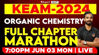 KEAM 2024 Chemistry  Organic Chemistry Full Chapter Marathon  Eduport KEAM [upl. by Slater]