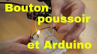 Arduino Bouton Poussoir en Entrée Numérique digitalRead mémorise letatBouton [upl. by Ruprecht760]