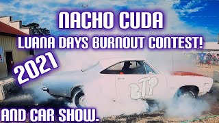 Luana Days Car Show And Burnout Competition 2021 Come Join Us [upl. by Berfield453]