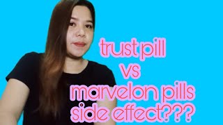 trust pills vs marvelon pills  side effects ano ano [upl. by Risley]