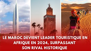 Tourisme  devant son rival historique le Maroc devient leader touristique en Afrique en 2024 [upl. by Eilrac]