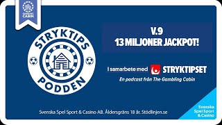 Stryktipset v9  13 miljoner Jackpot [upl. by Adnahc224]