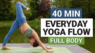 40 Min Everyday Yoga Flow  Full Body All Levels Daily Yoga [upl. by Carol-Jean]