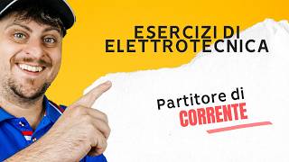 Partitore di corrente  ESERCIZI DI ELETTROTECNICA [upl. by Duvall]