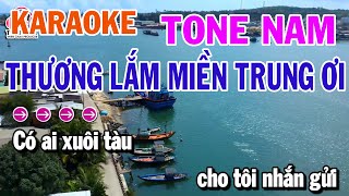 Thương Lắm Miền Trung Ơi Karaoke Tone Nam Nhạc Sống phối mới hay nhất [upl. by Cesare]