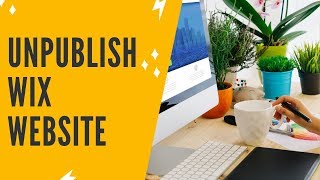 HOW TO DELETE WIX WEBSITE amp HOW TO UNPUBLISH WIX WEBSITE [upl. by Nnel915]