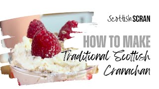 How to Make Traditional Scottish Cranachan Recipe [upl. by Oiramal114]