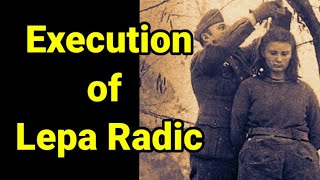 Execution of Lepa Radic  Lepa Radic  Lepa Radic Life Story  Lepa Radic Story [upl. by Newbold]