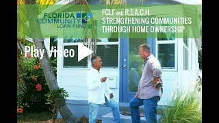 Florida Community Loan Fund and REACH Strengthening Communities in South Florida [upl. by Estele]