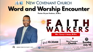 Welcome To New Covenant Church Faith Walkers by Min Corey J Jones MDiv [upl. by Patrich989]