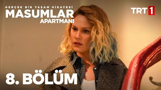 Masumlar Apartmanı 8 Bölüm [upl. by Aridni]